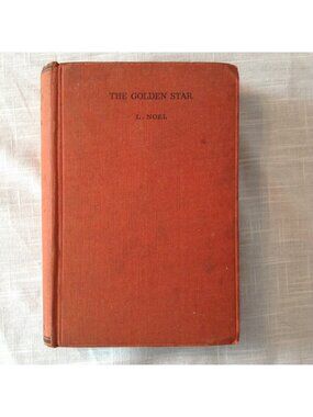 ORIGINAL The Golden Star (1935) by L. Noel, 1930s, '30s Romance Novel